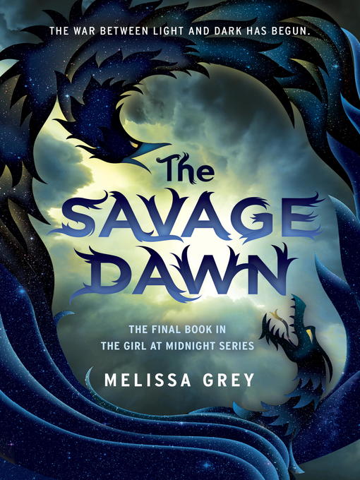 Title details for The Savage Dawn by Melissa Grey - Available